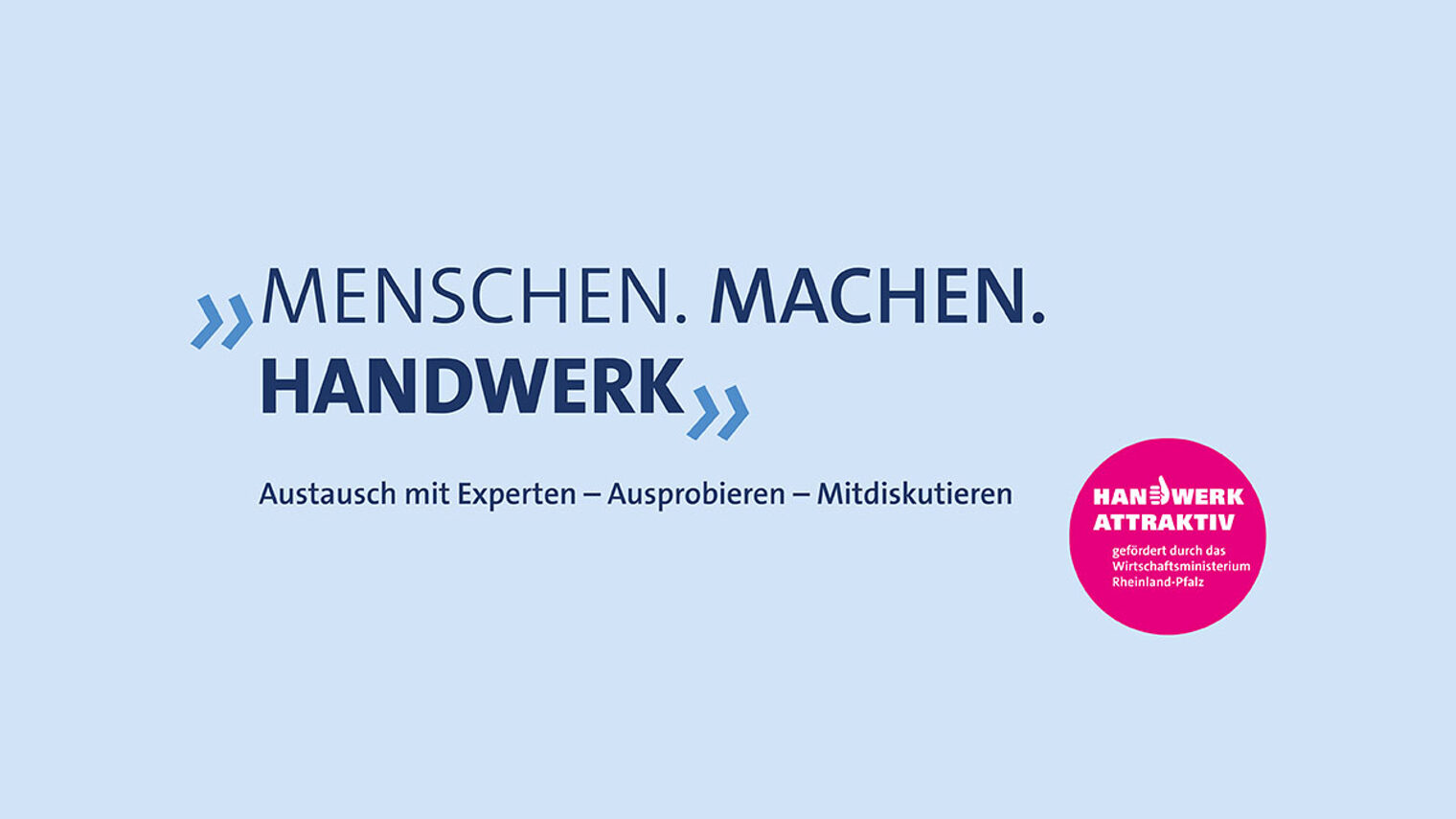 Schriftzug zur Veranstaltungsreihe "Menschen.Machen.Handwerk"
